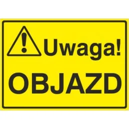 Tablica: Uwaga! Objazd